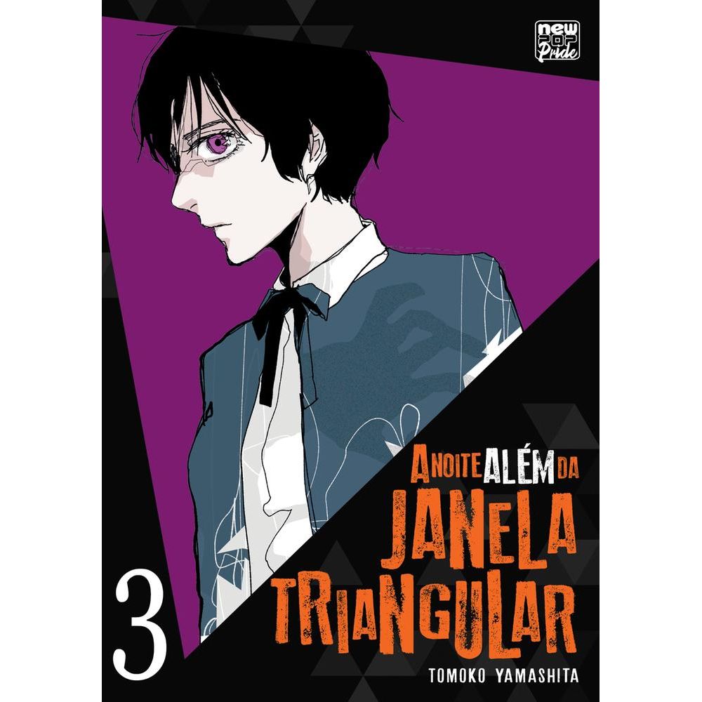 A Noite Além da Janela Triangular – Volume 3