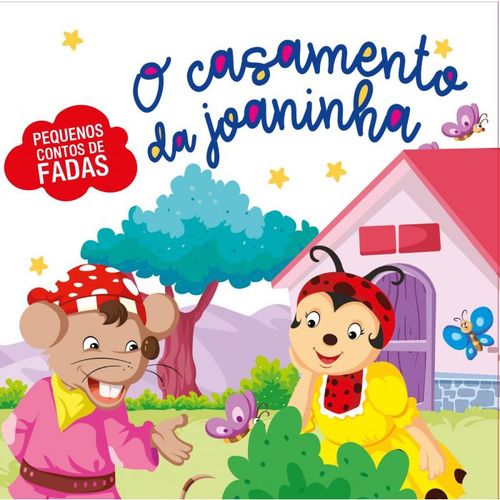 pequenos contos de fada - o casamento da joaninha