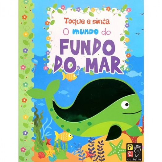 toque e sinta - o mundo do fundo do mar