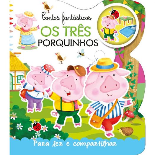contos fantásticos - os três porquinhos contos fantásticos - os três porquinhos