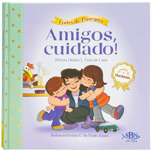 contos de princípios - mordomia - amigos, cuidado! contos de princípios - mordomia - amigos, cuidado!