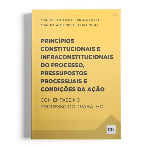 principios-constitucionais-e-infraconstitucionais-do-processo