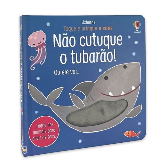 não cutuque o tubarão - toque e brinque e sons não cutuque o tubarão - toque e brinque e sons