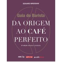 guia-do-barista---da-origem-do-cafe-ao-espresso---cafe-editora