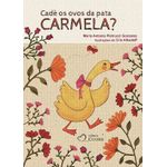 cadê os ovos da pata carmela?