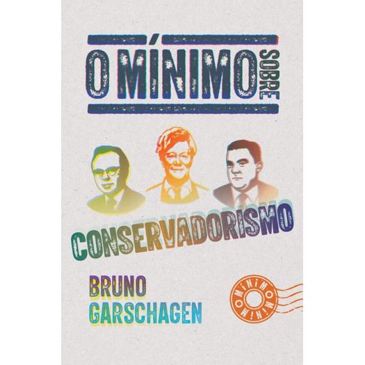 o mínimo sobre conservadorismo o mínimo sobre conservadorismo