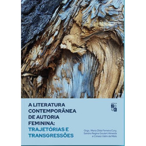 a-literatura-contemporanea-de-autoria-feminina--trajetorias-e-transgressoes