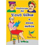 historias-da-vovo-dika-e-seus-netos