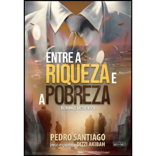 entre a riqueza e a pobreza entre a riqueza e a pobreza