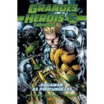 grandes-herois-dc--os-novos-52-vol.-5---aquaman--as-profundezas