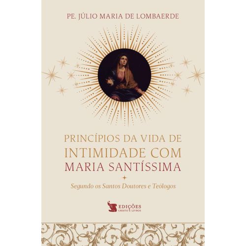 princípios da vida de intimidade com maria santíssima