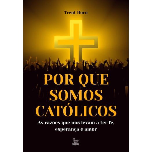 por que somos católicos por que somos católicos