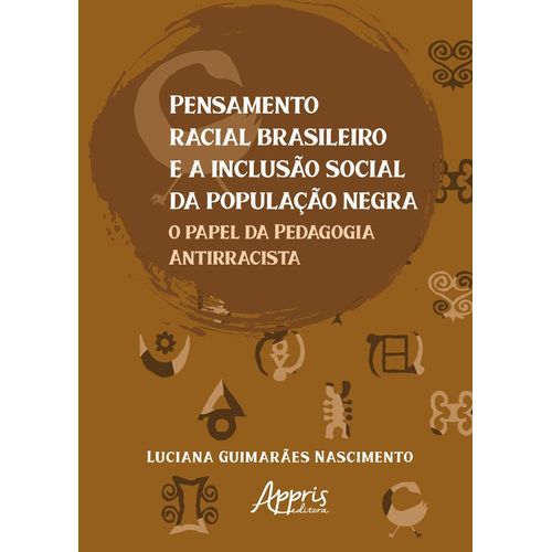 pensamento racial brasileiro e a inclusão social da população negra