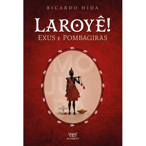 laroyê! exús e pombagiras