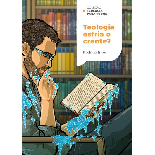 teologia esfria o crente? teologia esfria o crente?