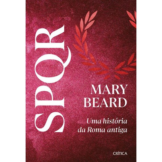 spqr - uma história da roma antiga spqr - uma história da roma antiga