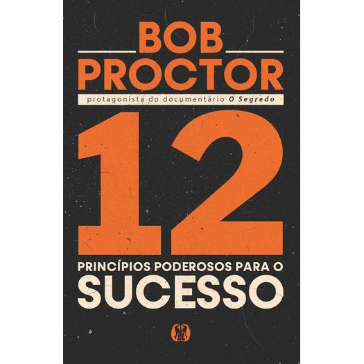 12 princípios poderosos para o sucesso 12 princípios poderosos para o sucesso