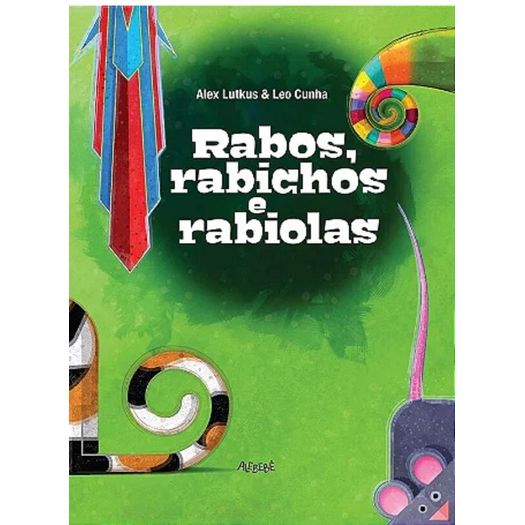 rabos, rabichos e rabiolas rabos, rabichos e rabiolas