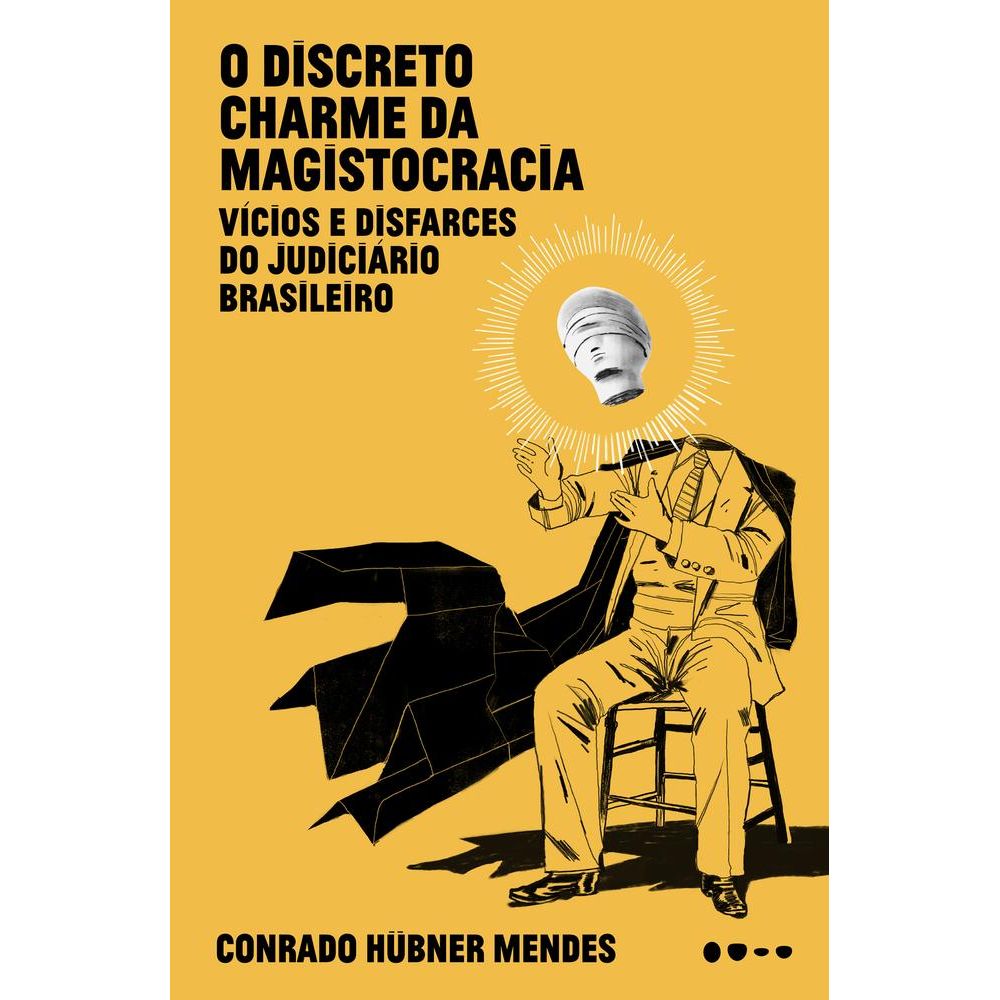 O Discreto Charme Da Magistocracia - Livrarias Curitiba