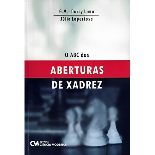 Manual de Aberturas de Xadrez : Volume 1 : Aberturas Abertas