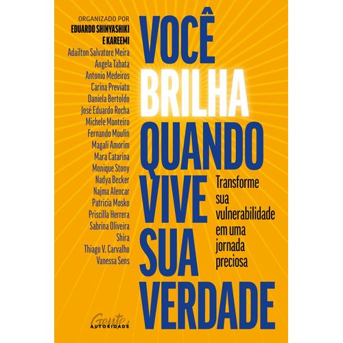 você brilha quando vive sua verdade