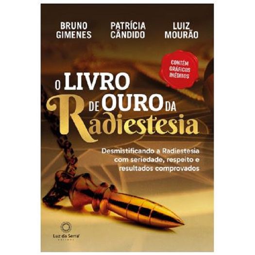 o livro de ouro da radiestesia o livro de ouro da radiestesia