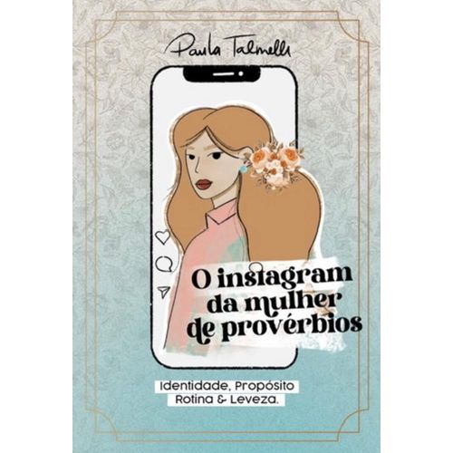 o-instagram-da-mulher-de-proverbios