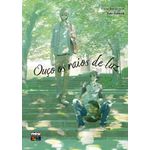 ouço os raios de luz ouço os raios de luz