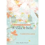 a vida é bela - devocional a vida é bela - devocional