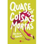 quase-so-coisas-mortas quase-so-coisas-mortas