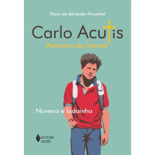 carlo acutis - padroeiro da internet carlo acutis - padroeiro da internet