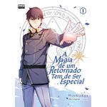 a magia de um retornado tem de ser especial 1 a magia de um retornado tem de ser especial 1