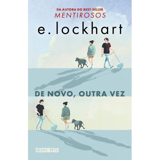 de novo, outra vez de novo, outra vez