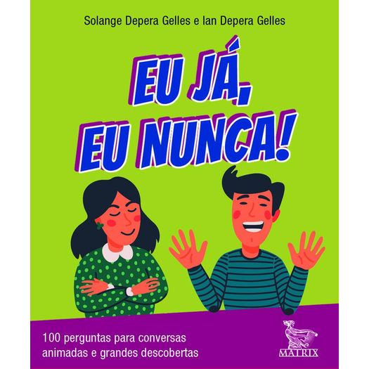 eu já, eu nunca! eu já, eu nunca!
