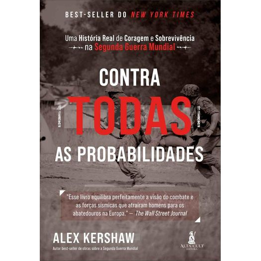 contra todas as probabilidades contra todas as probabilidades