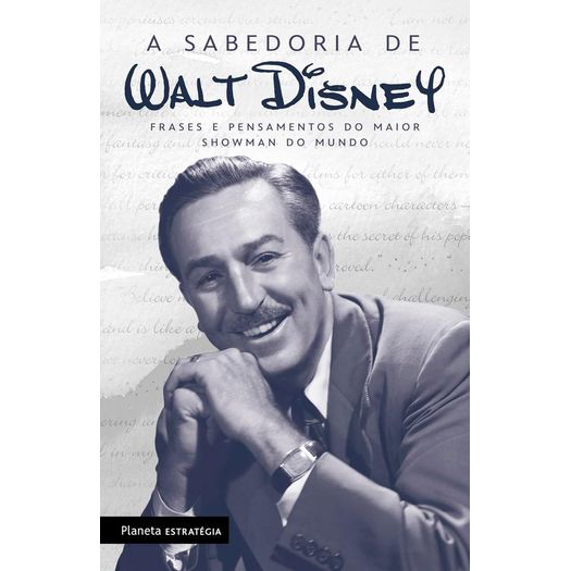 a sabedoria de walt disney a sabedoria de walt disney