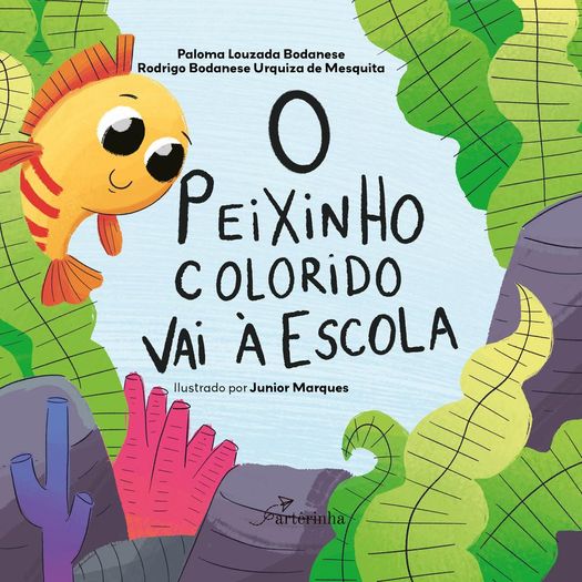 o peixinho colorido vai à escola o peixinho colorido vai à escola