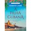 a-filha-cubana--as-filhas-perdidas---livro-2-