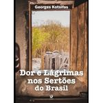 dor-e-lagrimas-nos-sertoes-do-brasil