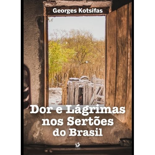 dor-e-lagrimas-nos-sertoes-do-brasil