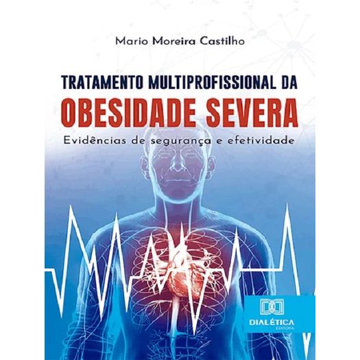 tratamento multiprofissional da obesidade severa evidências de segurança e efetividade