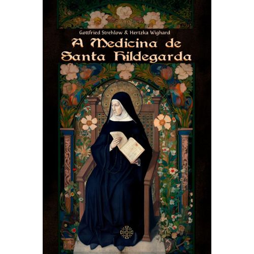 a medicina de santa hildegarda