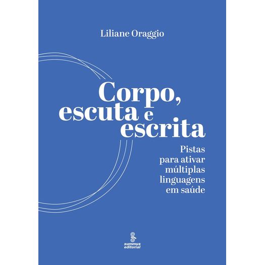corpo, escuta e escrita corpo, escuta e escrita