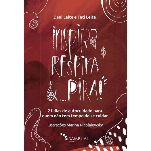 inspira, respira e pira inspira, respira e pira