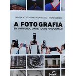 a fotografia onde em um mundo onde todos fotografam a fotografia onde em um mundo onde todos fotografam