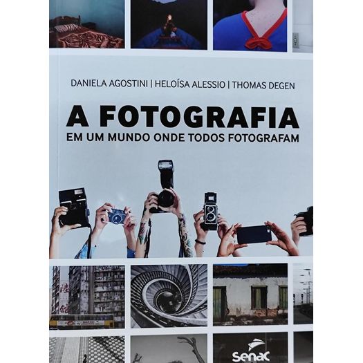 a fotografia onde em um mundo onde todos fotografam a fotografia onde em um mundo onde todos fotografam