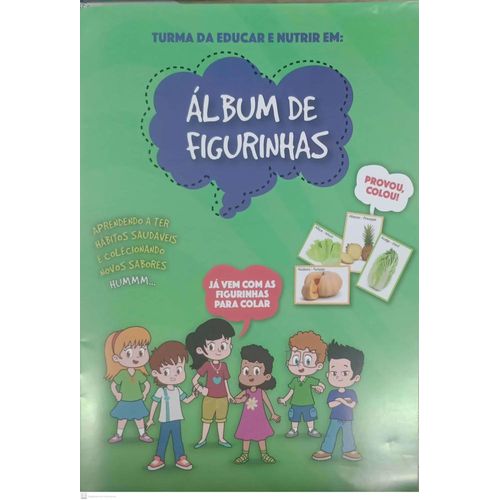 turma da educar e nutrir: em álbum de figurinhas