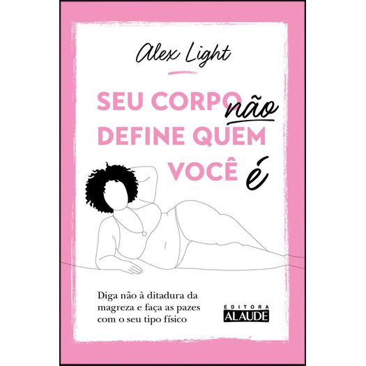 seu corpo não define quem você é seu corpo não define quem você é