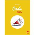 cadu está a caminho