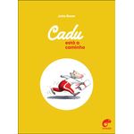 cadu-esta-a-caminho